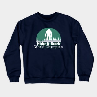 Hide and Seek World Champion Bigfoot Crewneck Sweatshirt